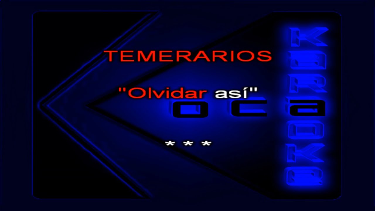 Karaoke Temerarios   Olvidar asi