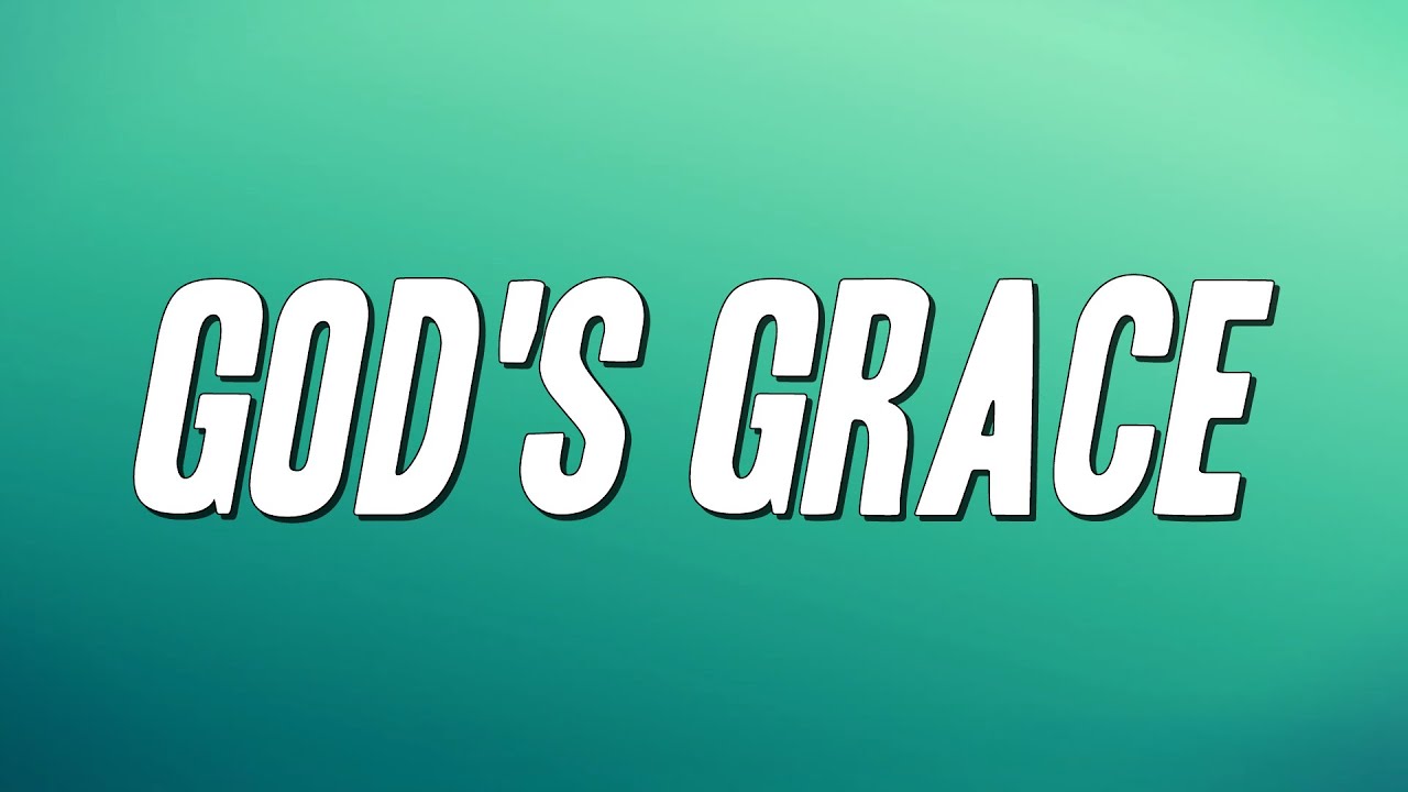 Trin-I-Tee 5:7 - God's Grace (Lyrics)
