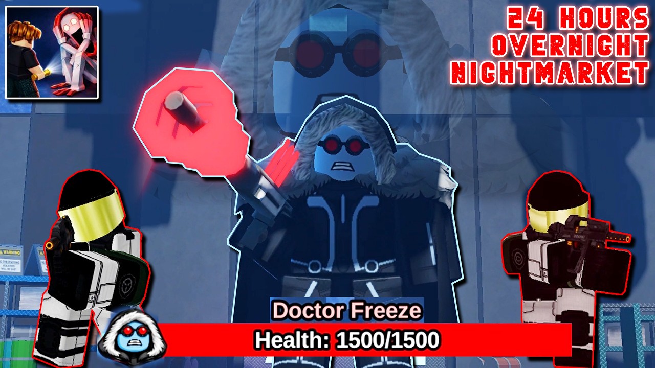 I Destroyed Dr Freeze And All His Guards | Roblox 24 Hours Overnight Nightmarket