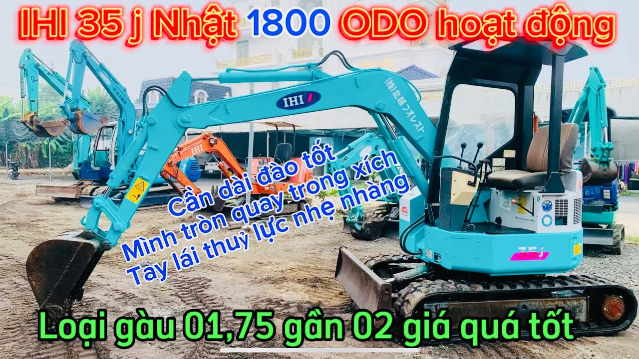 IHI 35j Nhật quên sài hoạt động mới 1800 giờ giá quá mềm ae lập nghiệp an tâm