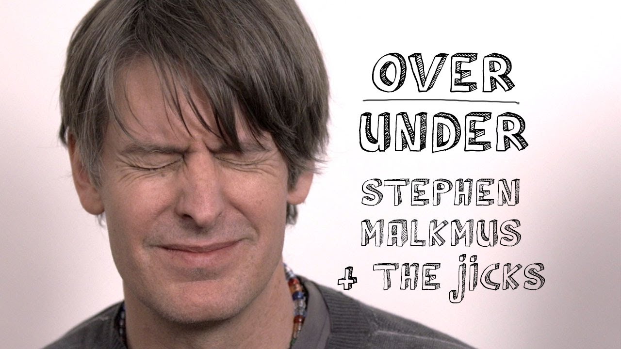 Stephen Malkmus & The Jicks - Over/Under