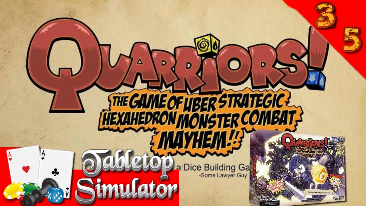 QUARRIORS (On s'en fait une seconde) | TABLETOP SIMULATOR #35