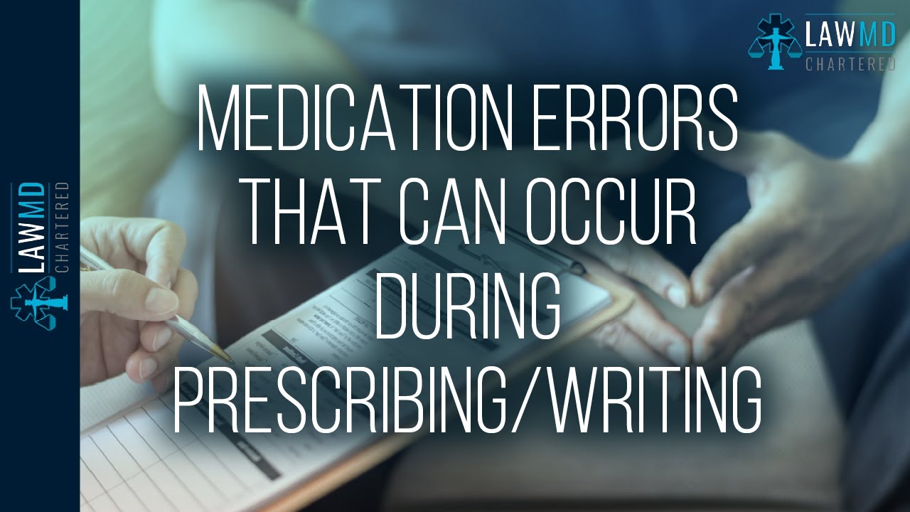 Medication Errors That Can Occur During Prescribing and Writing Orders