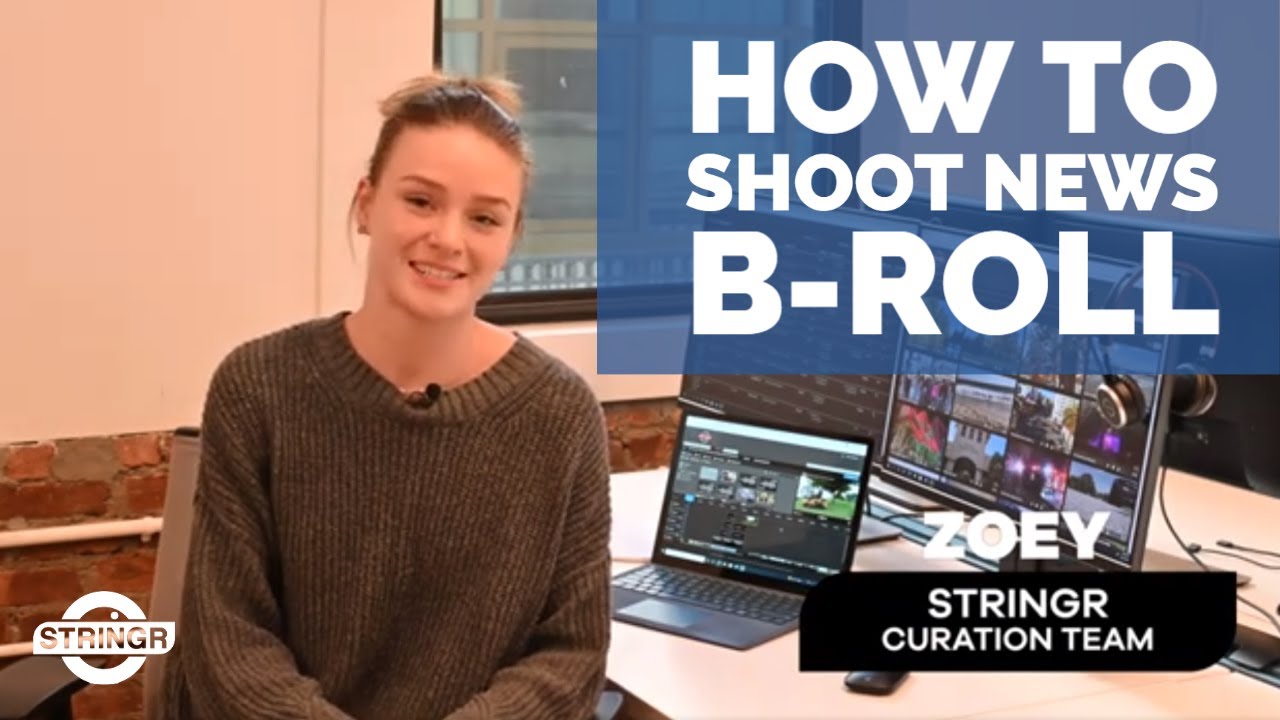 Freelancer Tips - How to shoot b-roll video that news customers want