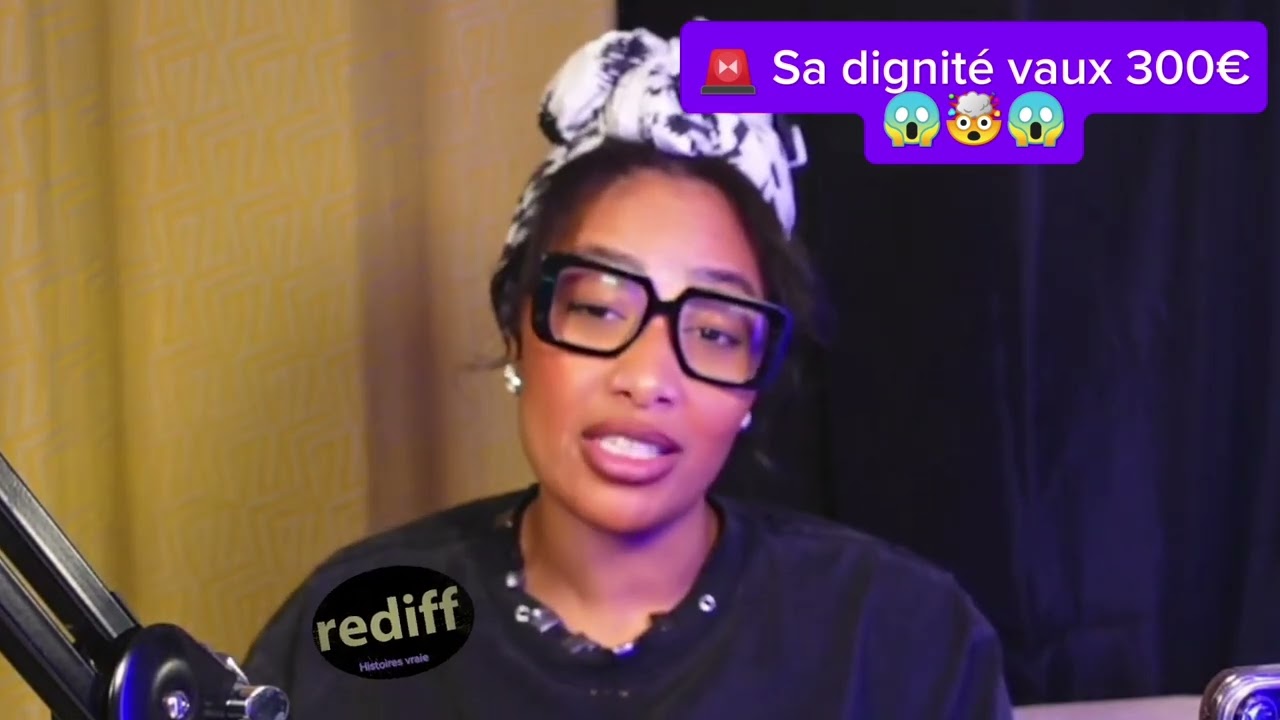 553. 🚨 Sa dignité vaut 300€😱🤯😱