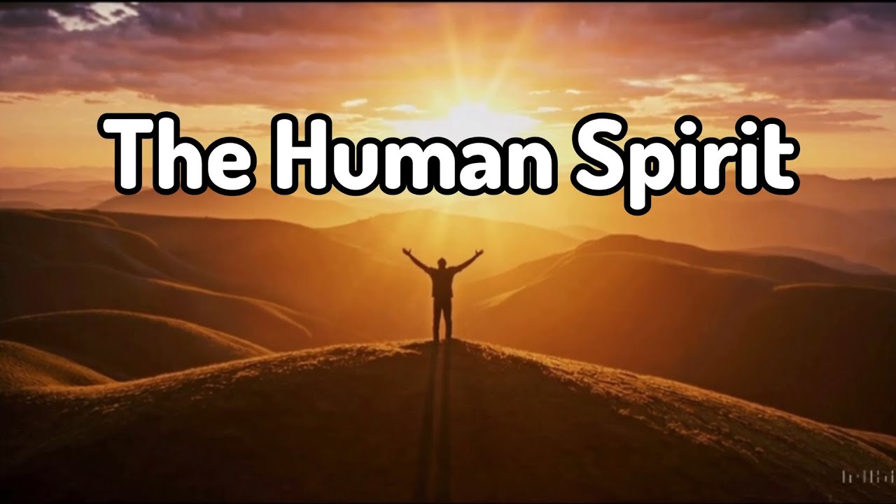 The Human Spirit - Shiraz Abdullah