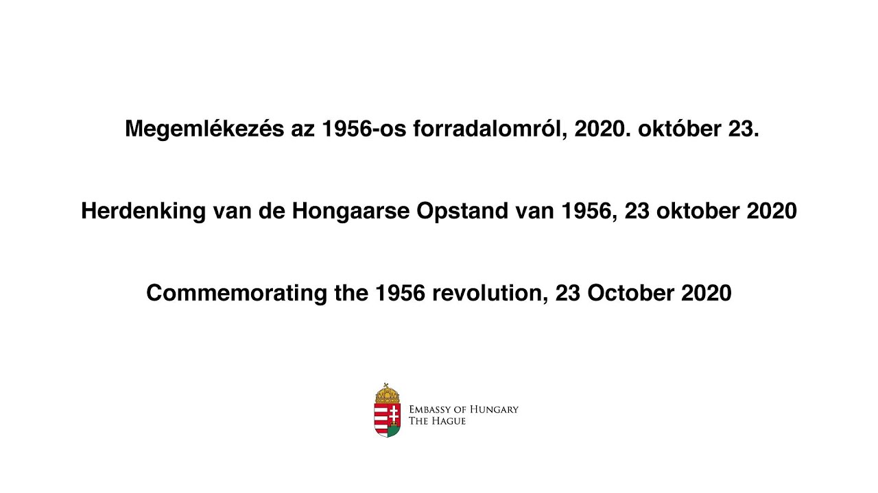 Commemoration of the 1956 Revolution of the Embassy of Hungary in The Hague (23 October 2020)