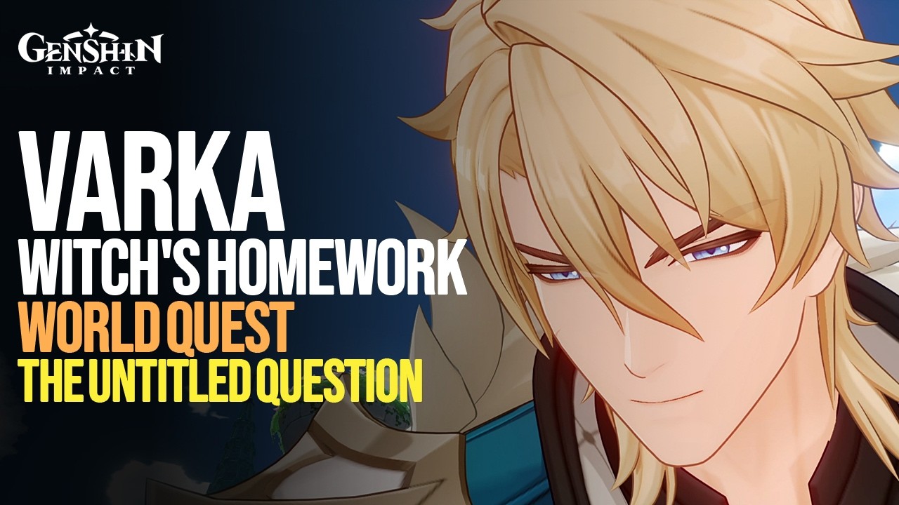 Varka's Witch's Homework Full Story HD | The Untitled Question World Quest | Genshin Impact Luna V
