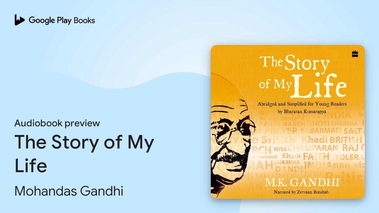 The Story of My Life by Mohandas Gandhi &middot; Audiobook preview