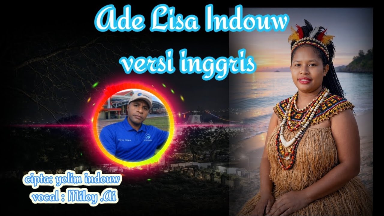 Ade Lisa Indouw ( Versi Inggris )
