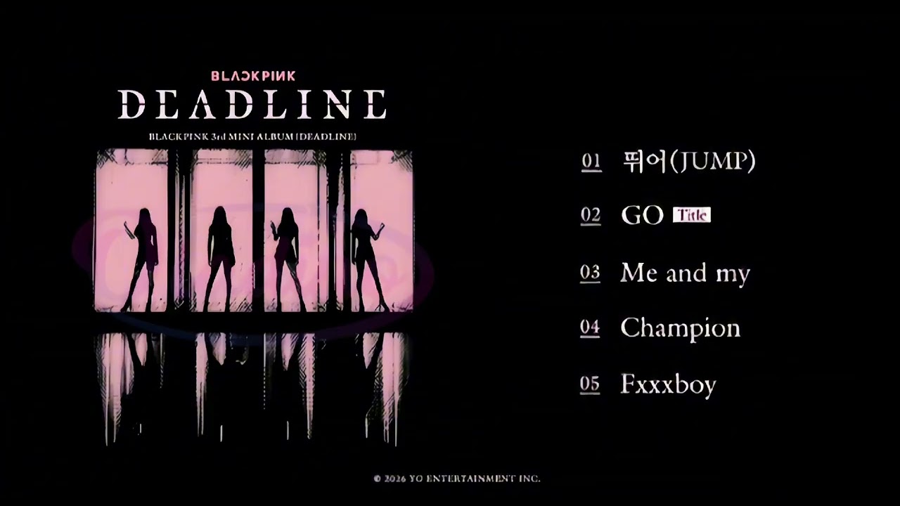 BLACKPINK - 3rd MINI ALBUM [DEADLINE] playlist
