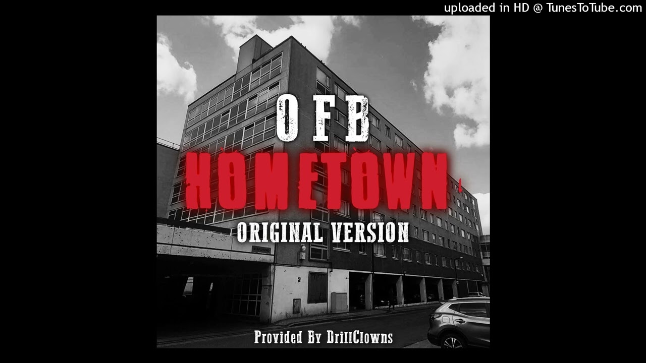 OFB - Hometown (Original Version) | Bandokay, Double Lz, Akz, YF, Abra Cadabra, RV, Kash, Headie One