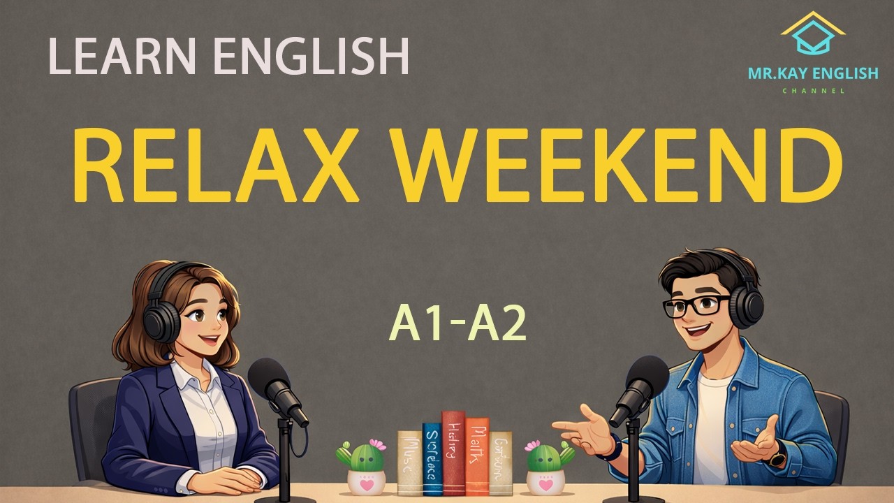 Learn English at Weekend plans + going out|  Learn to speak English every day