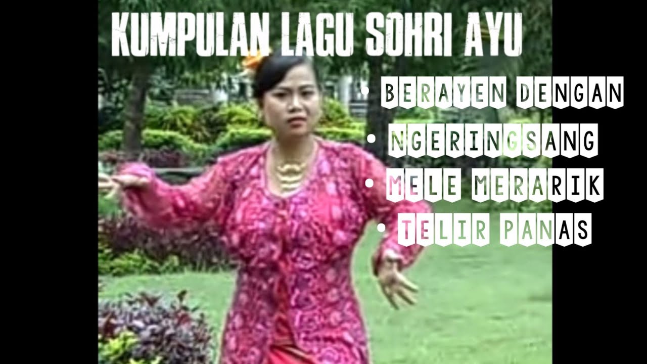 KUMPULAN LAGU TOP SOHRI AYU