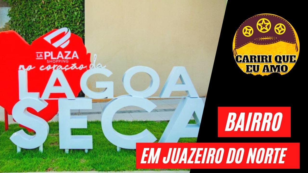 BAIRRO LAGOA SECA EM JUAZEIRO DO NORTE CE