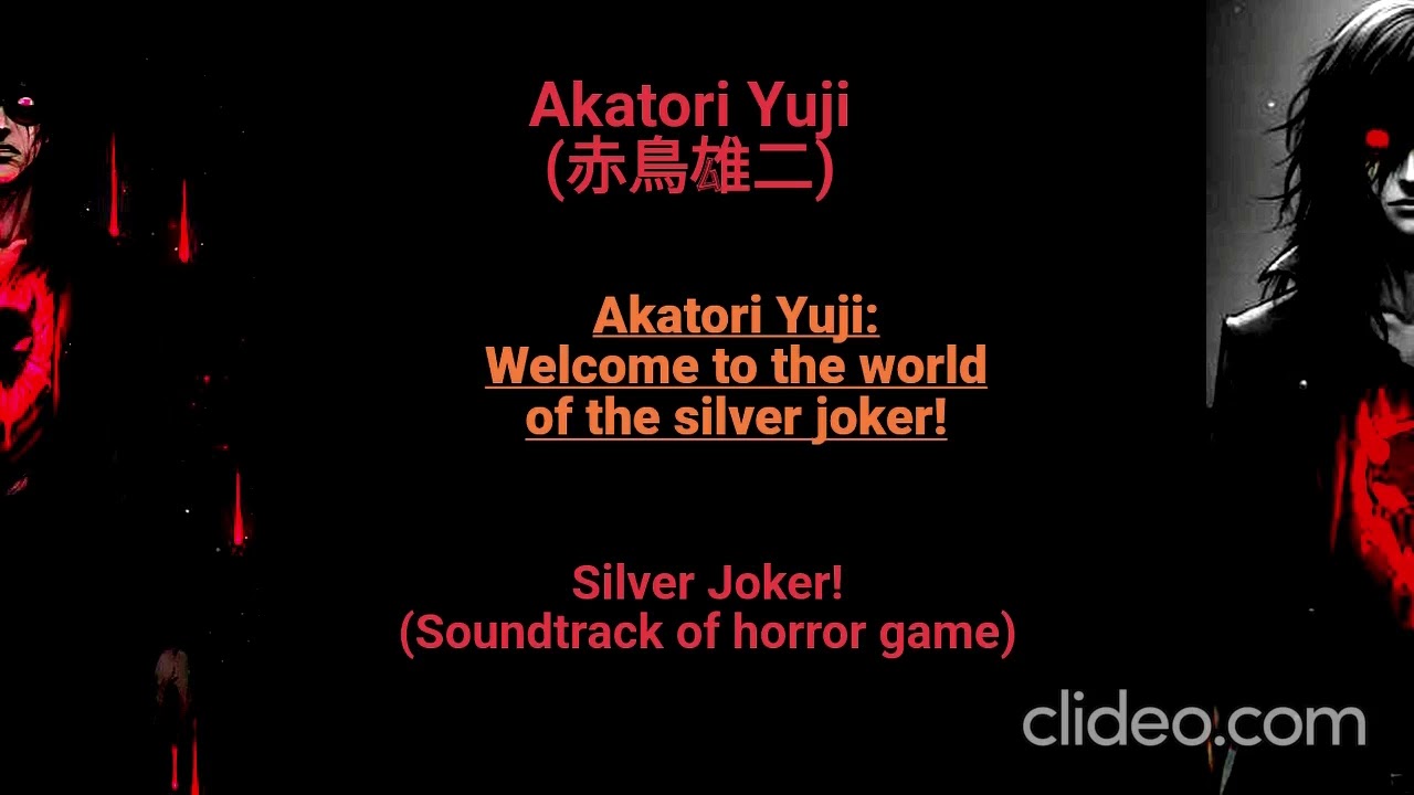 Akatori Yuji (赤鳥雄二) | Silver Joker! (Soundtrack of horror game)