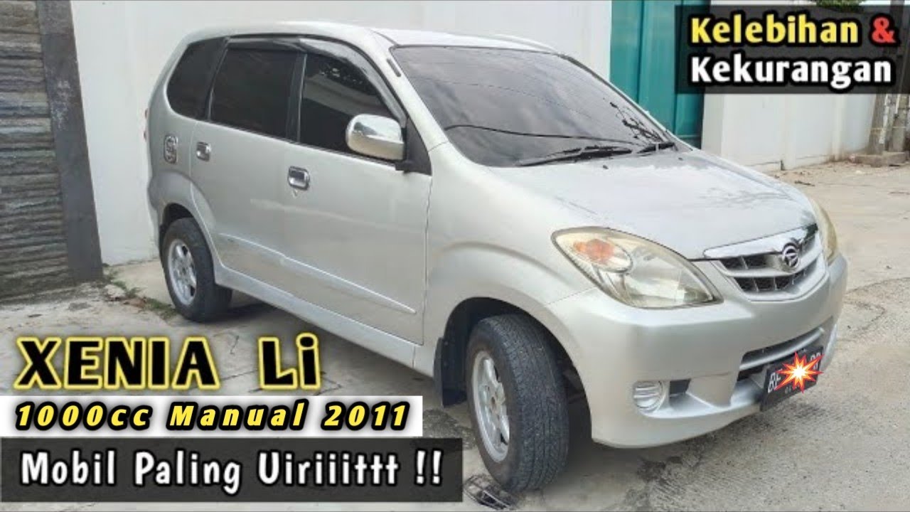 Daihatsu XENIA Li Manual 2011| Kelebihan & Kekurangan @galeryautomotif