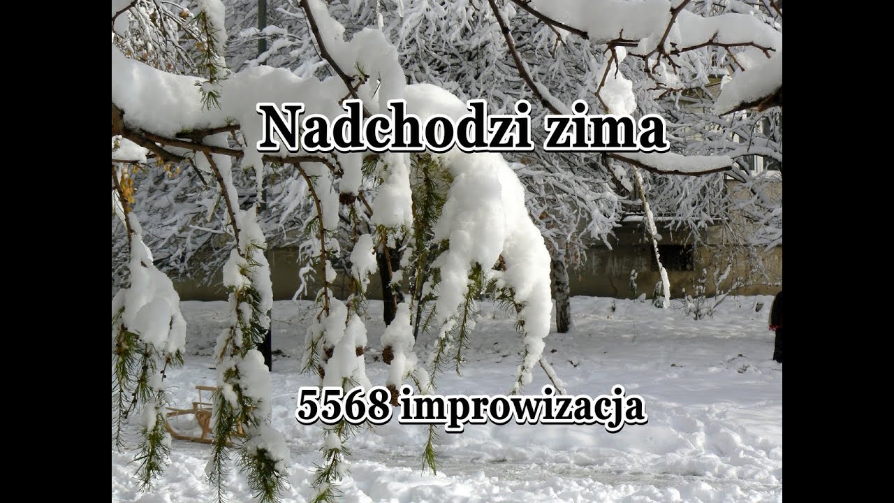 Nadchodzi zima - 5568 improwizacja
