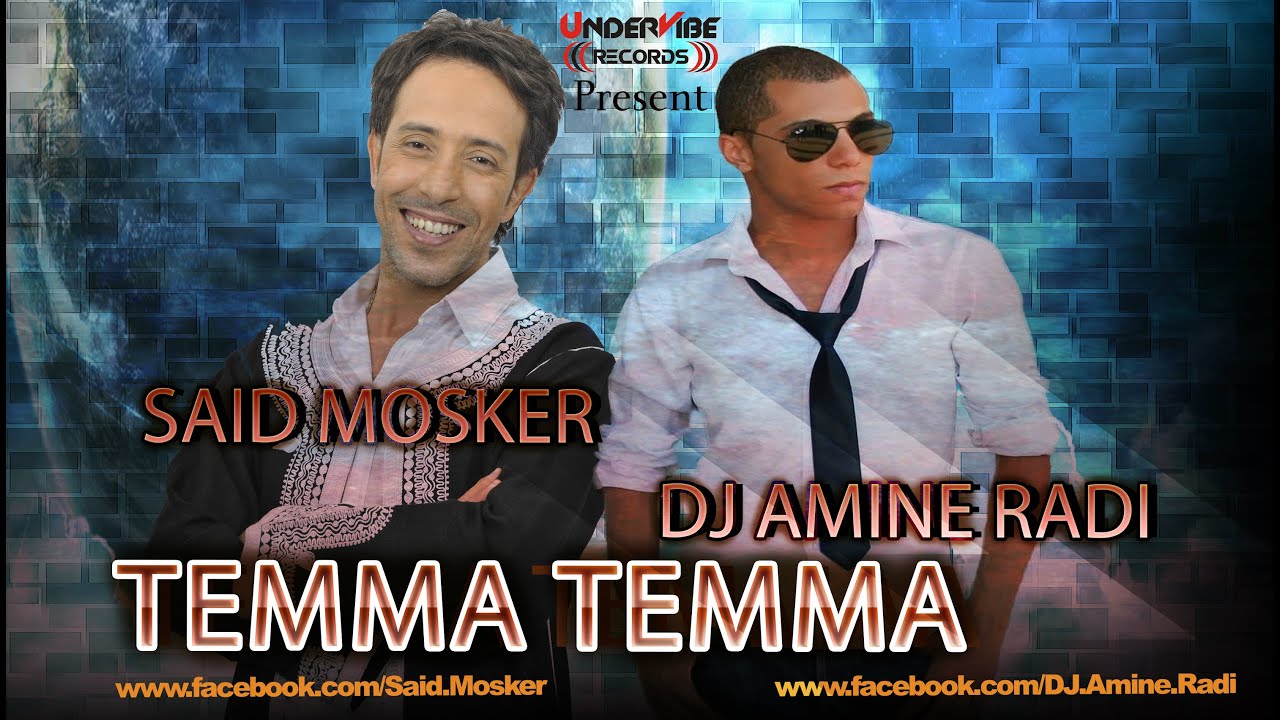 Said Mosker Ft DJ Amine RADI - Temma Temma (Official Lyric Video) تما تما - سعيد مسكير &  ديجي أمين