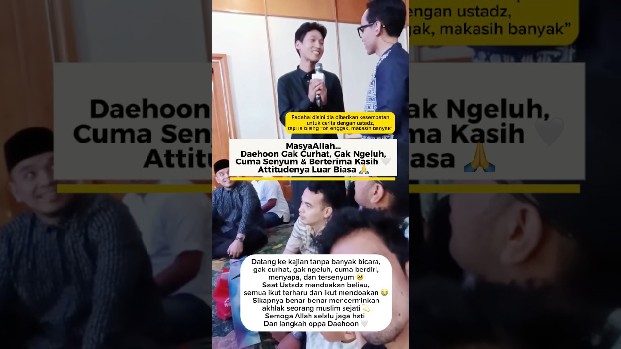 Daehoon Datang ke Kajian Tanpa Cerita Apapun, Tapi Semua Langsung Mendoakannya 🤍 #viral #trending