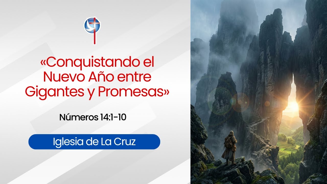 Conquistando el Nuevo Año entre Gigantes y Promesas  | Prédica Cristiana  | Iglesia De La Cruz