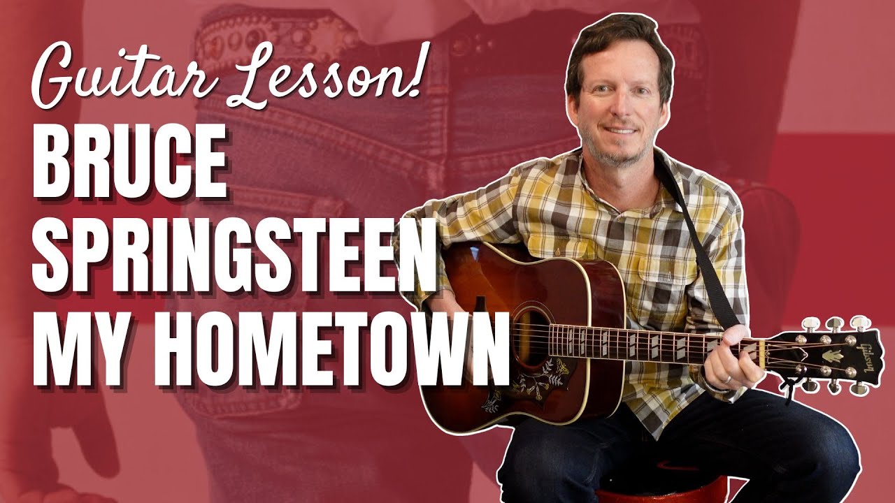 Bruce Springsteen - My Hometown - Guitar Lesson and Tutorial