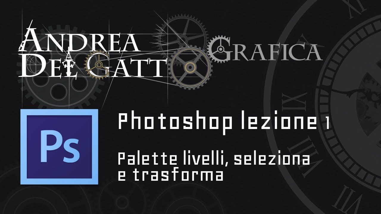 Tutorial base su Photoshop parte 1 - Palette livelli, seleziona e trasforma