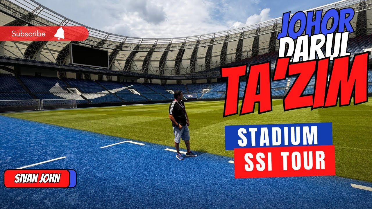 Inside Johor Darul Ta'zim FC's World Class Fortress: Stadium Sultan Ibrahim Tour Experience