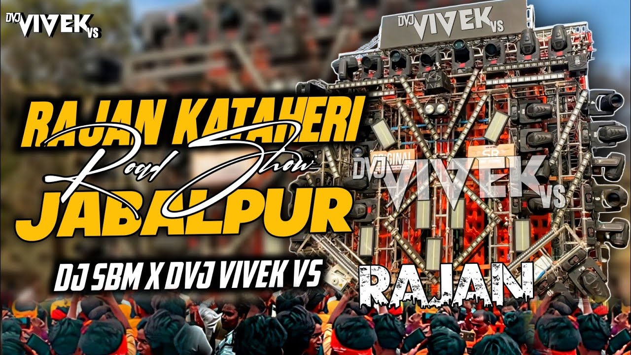 Dj Rajan Katehari 😈 || Jabalpur Road Show 💥 || Competition Beat 🔥 || Dj SBM X Dvj Vivek Vs 👆