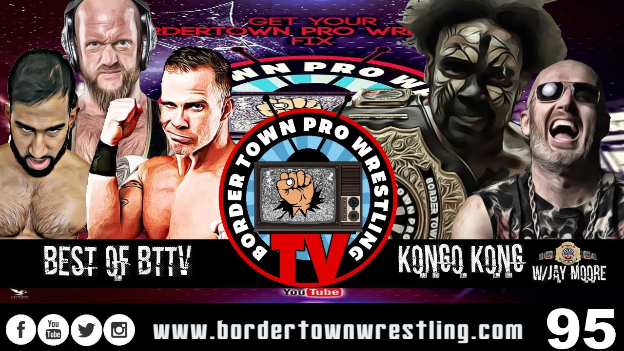 Ep.95 Best of BTTV: Kongo Kong & 