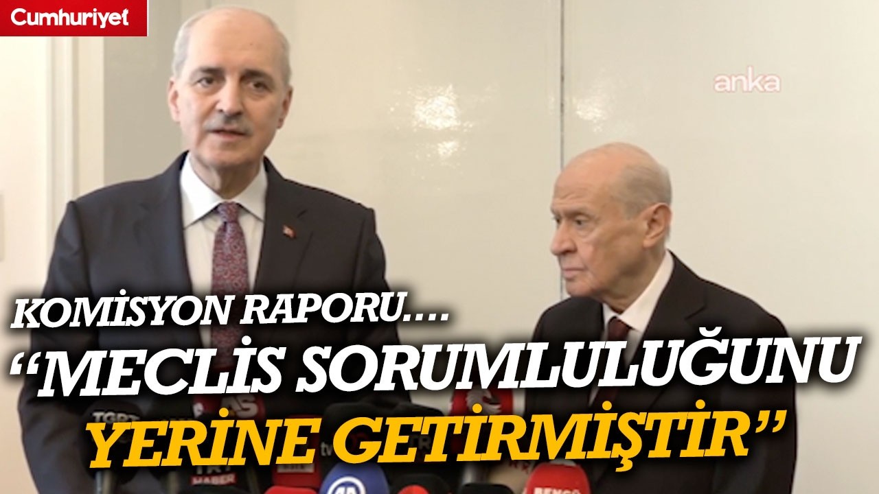Komisyon raporu sonrası Bahçeli’ye ziyaret! Numan Kurtulmuş: “Türkiye için tarihi eşik”