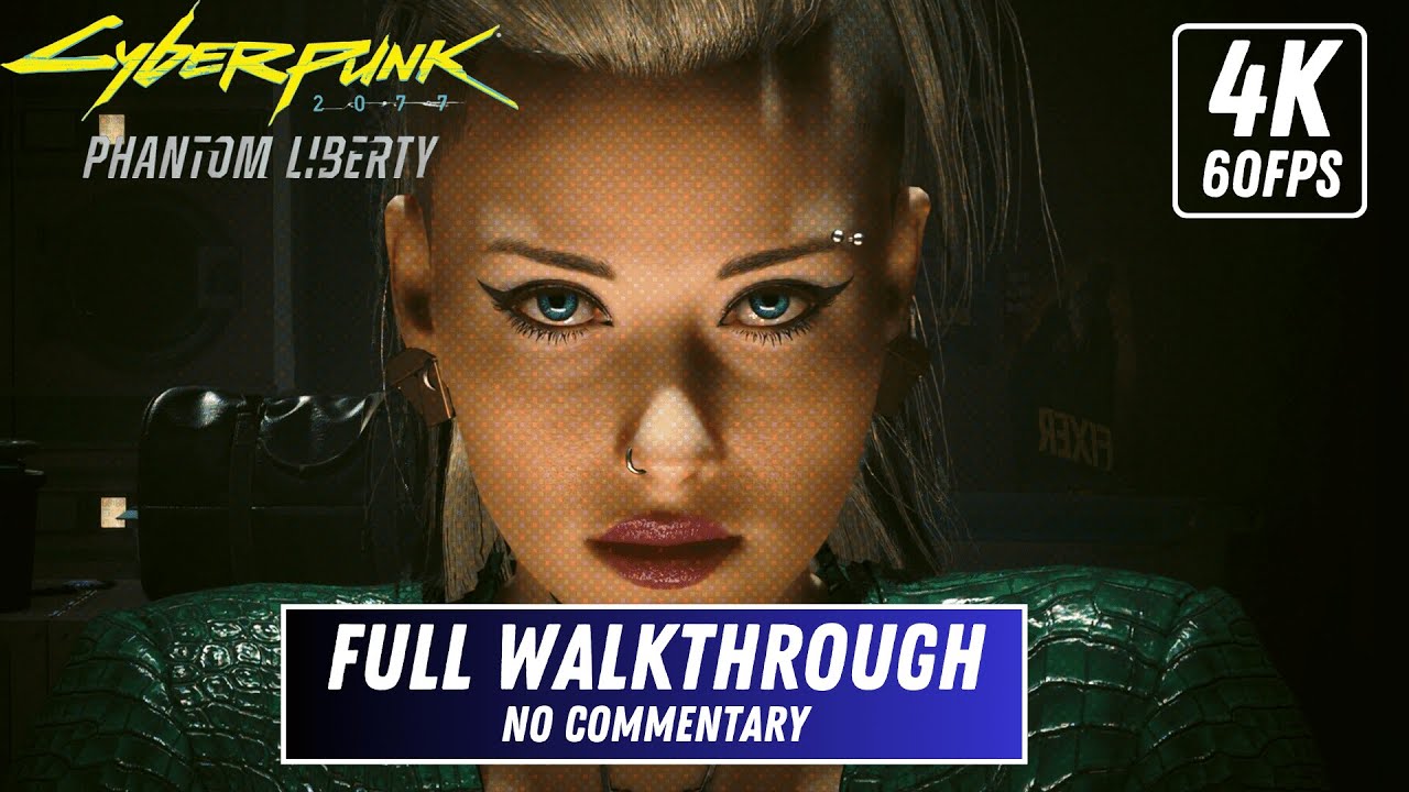 Cyberpunk 2077 Phantom Liberty Walkthrough [4K 60FPS PC Max Settings] - No Commentary