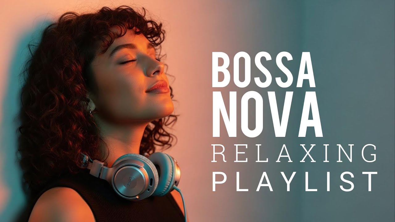 Best Bossa Nova Covers of Popular Songs 2026 – Soft Lounge Jazz for Coffee, Relax & Calm Nights