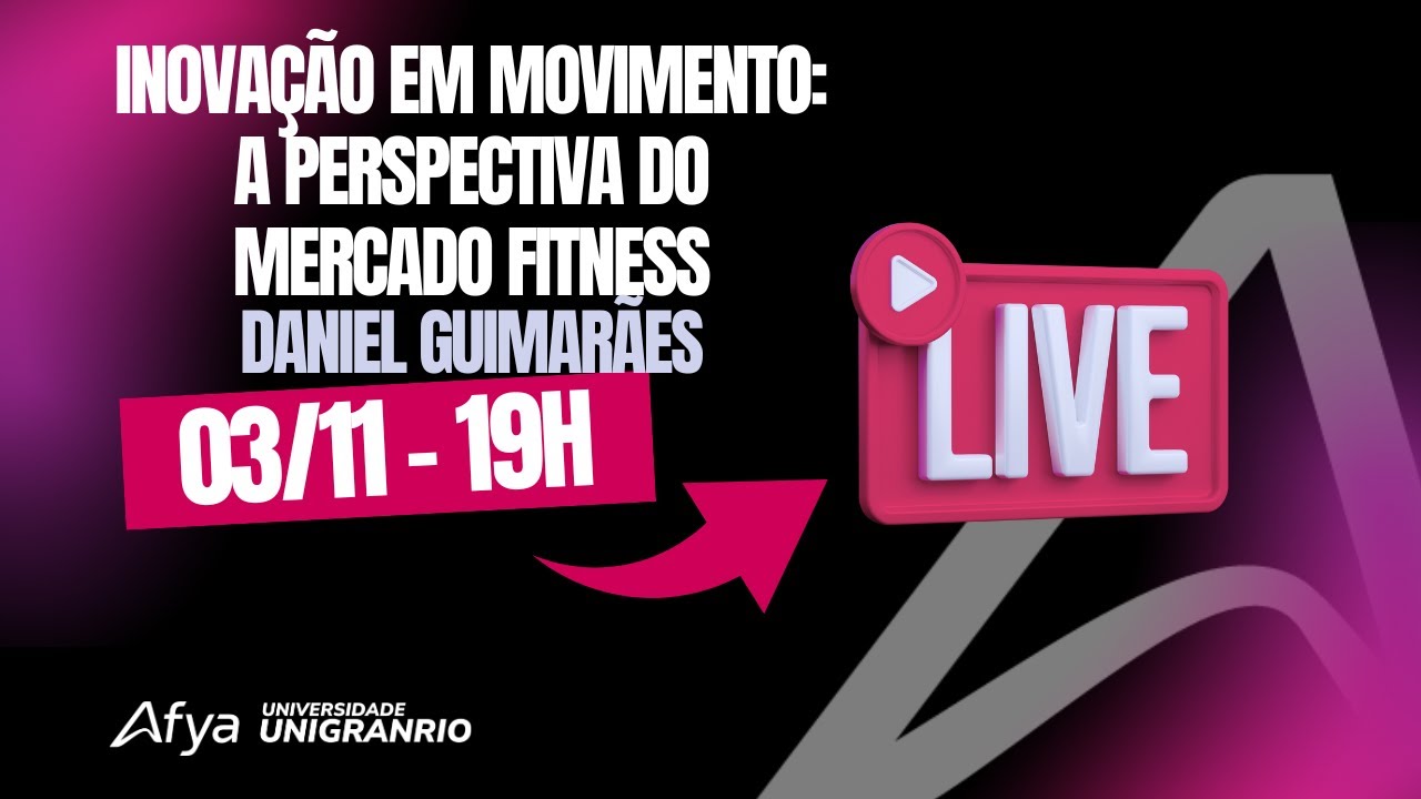 Live | Inovação  em movimento: a perspectiva do mercado fitness