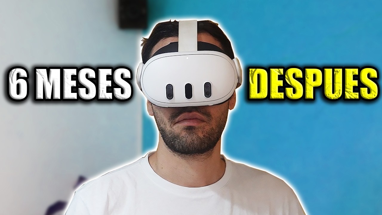 ✅ 6 MESES usando las META QUEST 3 | Experiencia, Opini&oacute;n y Recomendaci&oacute;n