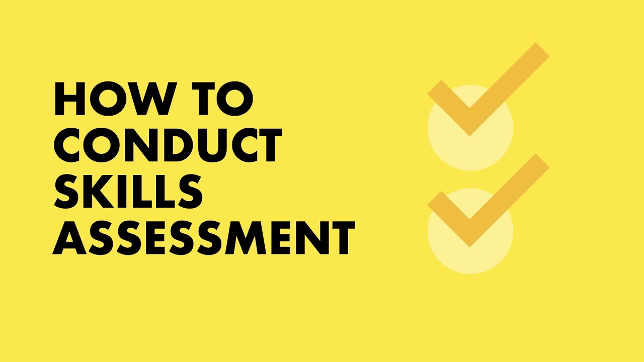How to Conduct Employee Skills Assessment