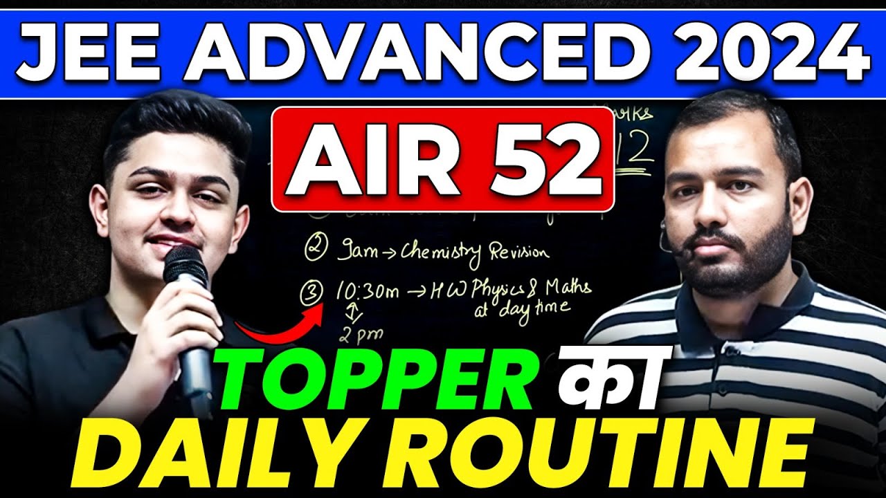 TOPPER का Daily Routine 🙌🏻 AIR 52 From Physics Wallah 🔥 JEE Advanced 2024 Results