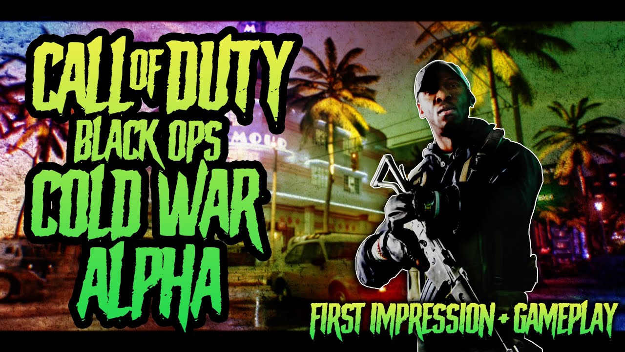 Call of Duty Black Ops Cold War Alpha First Impressions