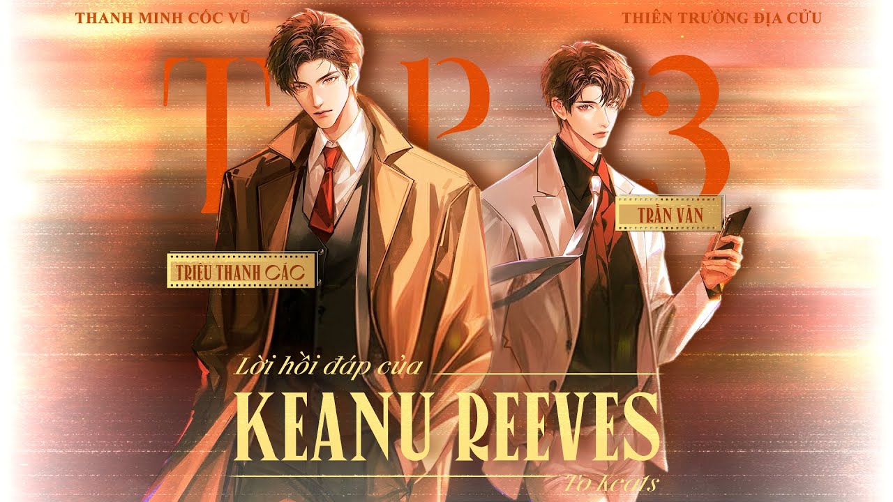 VIETSUB | KTT | LỜI HỒI ĐÁP CỦA KEANU REEVES ✢ TẬP 3