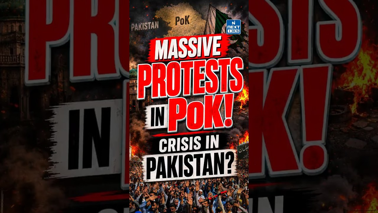 Why Is Pakistan-Occupied Kashmir Protesting Against Pakistan? | POK Unrest Explained | NEXT IAS