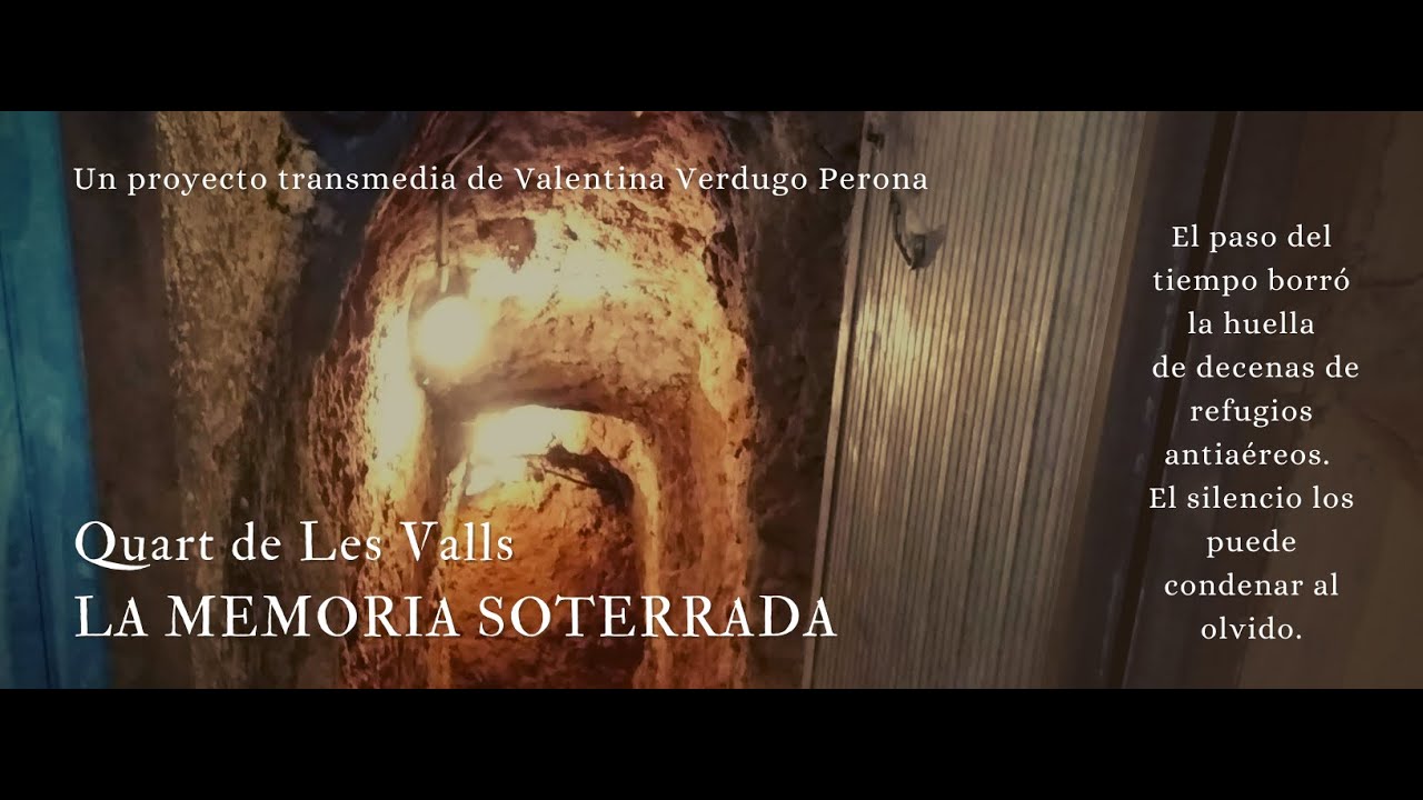 Quart de Les Valls. La memoria soterrada.