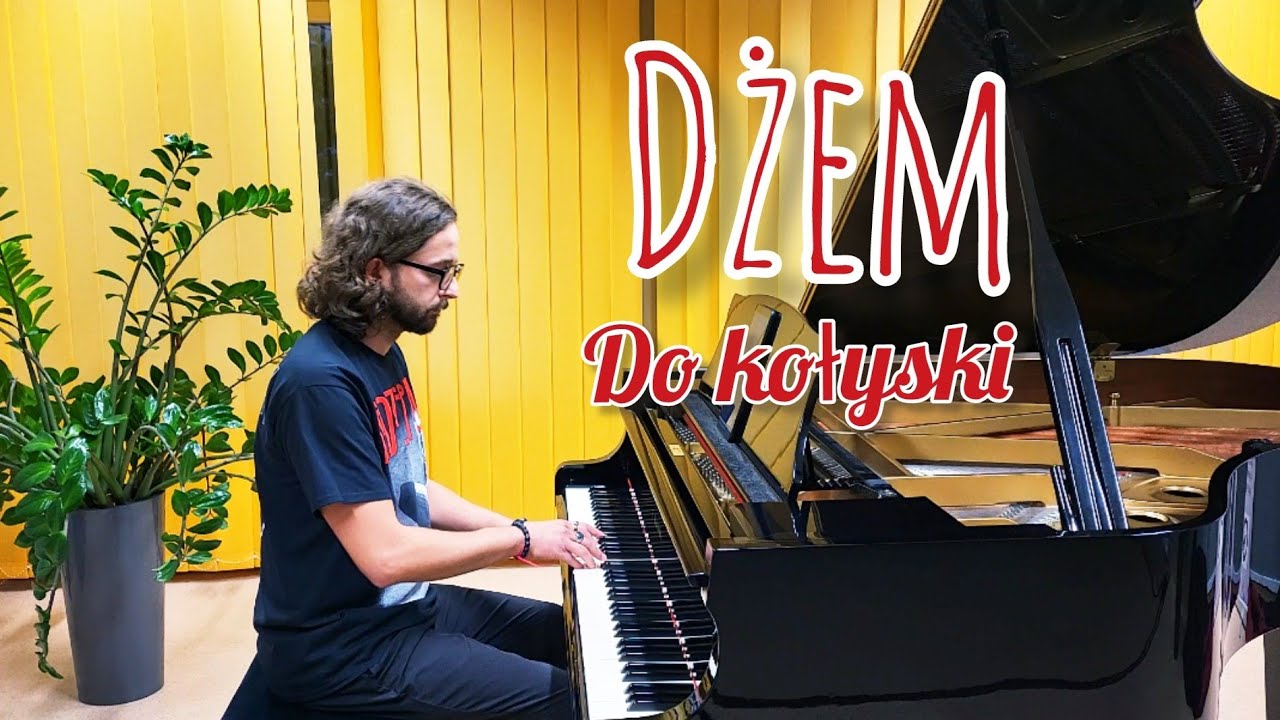 Dżem - Do kołyski (piano cover)