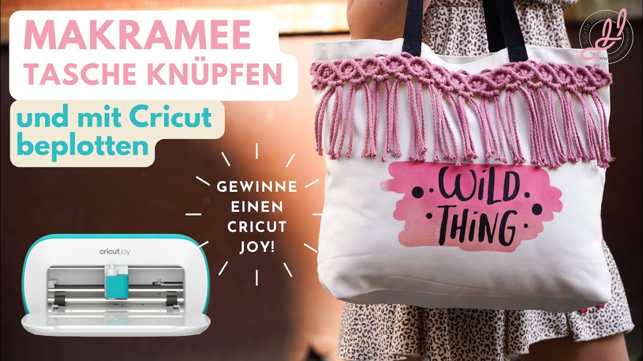 Makramee Tasche knüpfen und mit Cricut beplotten | DIY | GEWINNE EINEN CRICUT JOY!