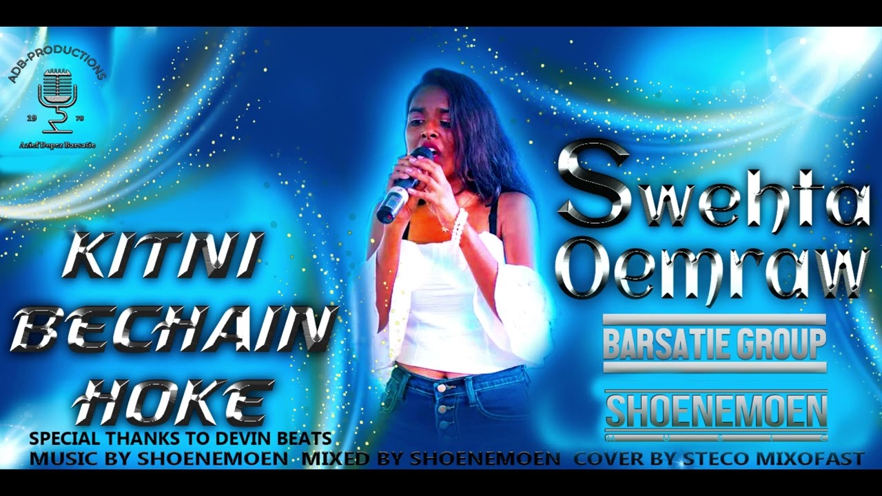 Kitni Bechain Hoke | Swehta Oemraw | Shoenemoen Wagid Hosain | ADB Productions | Project New Talents