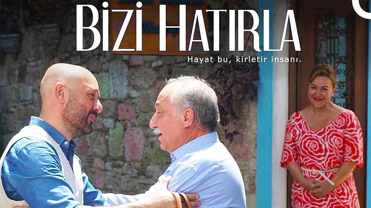 Bizi Hatırla Full İzle | 2018 T&uuml;rk Filmi