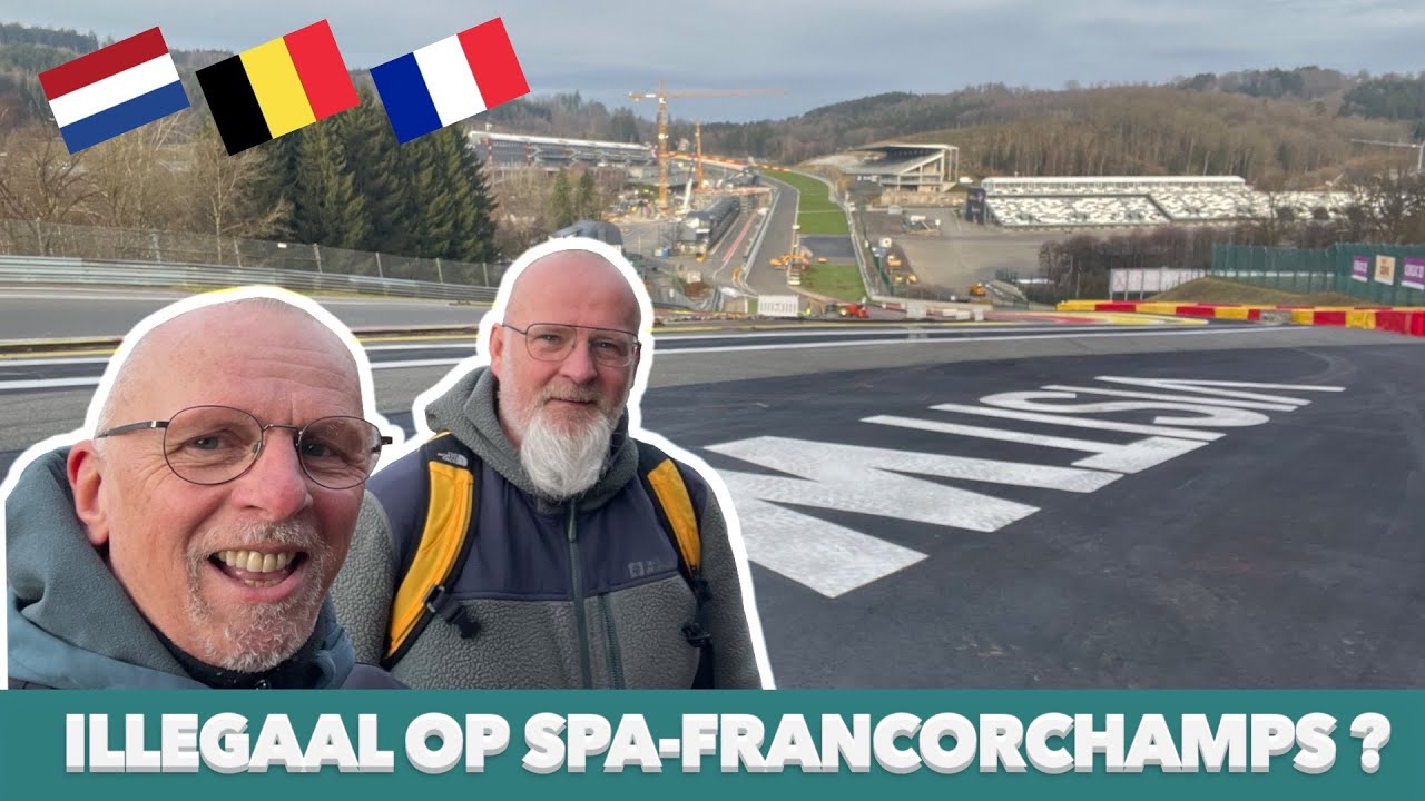 Wij liepen illegaal (?) op Spa Francorchamps! Op naar Marokko #65 🇳🇱Nederland 🇧🇪België 🇫🇷Frankrijk