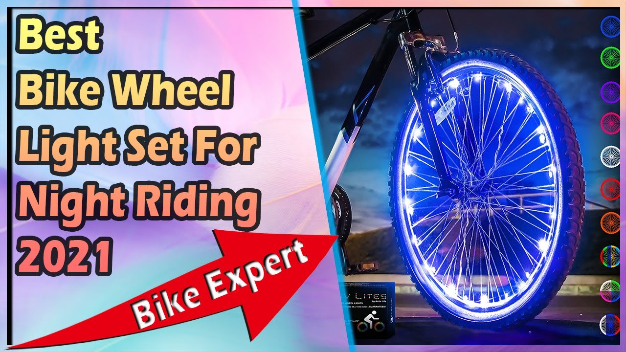 Best Bike Wheel Light Set For Night Riding 2021