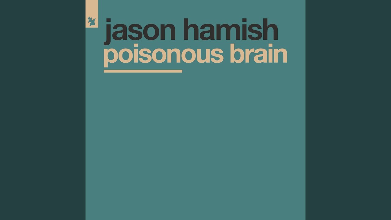 Poisonous Brain