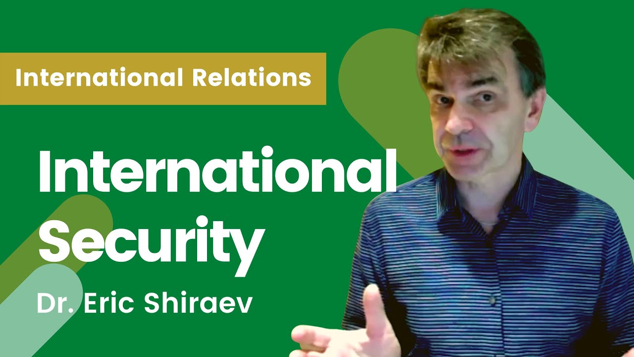Let's Talk International Security! ft Dr. Eric Shiraev