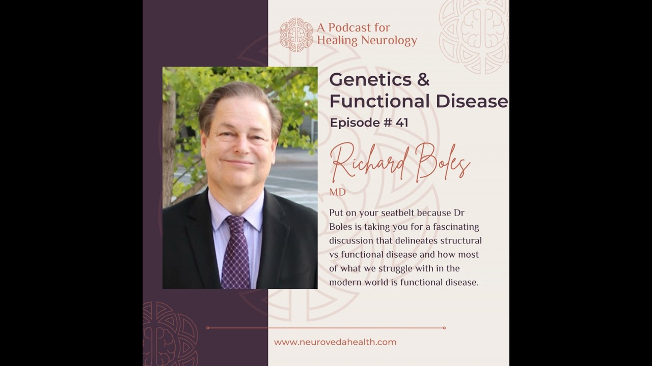 #41 Richard Boles, MD: Genetics, especially underlying functional disease